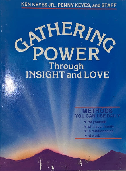 Gathering Power Through Insight and Love
